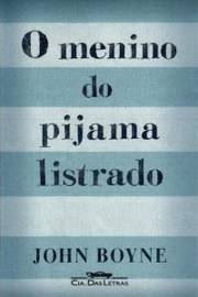 O Menino do Pijama Listrado - John Boyne / Augusto Pacheco Calil