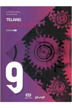 Telaris Matematica 9º Ano - 2ª Ed ( Novo ) - Luiz Roberto Dante / Fernando Viana