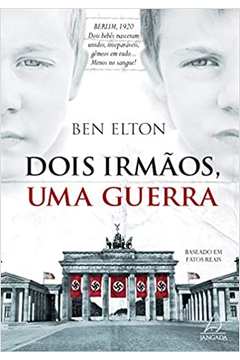 Dois Irmãos, uma Guerra (novo) - Ben Elton