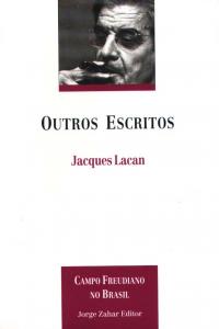Outros Escritos ( Novo ) - Jacques Lacan