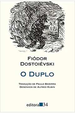 O Duplo ( Novo ) - Fiódor Dostoiévski
