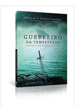 Guerreiro da Tempestade - Estratégia para um Cristão Vencedor - MAHESH