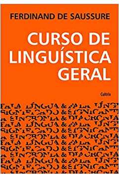 Curso de Linguística Geral - Ferdinand de Saussure