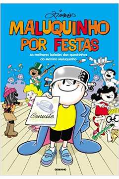 Maluquinho por Festas. as Melhores Baladas dos Quadrinhos... - Ziraldo Alves Pinto