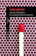 Luzes de Emergência Se Acenderão Automaticamente - Luisa Geisler
