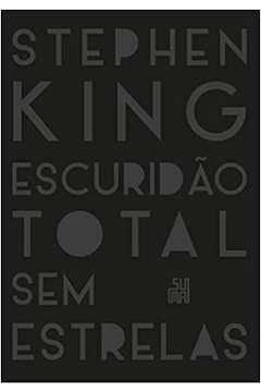 Escuridão Total sem Estrelas ( Novo ) - Stephen King