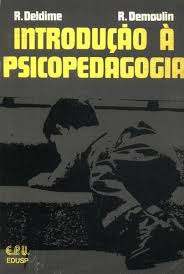 Introdução à Psicopedagogia - Roger Deldime e Richard Demoulin