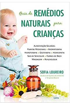 Guia de Remedios Naturais para Crianças - Sofia Loureiro