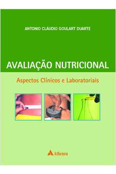 Avaliação Nutricional - Aspectos Clínicos e Laboratoriais
