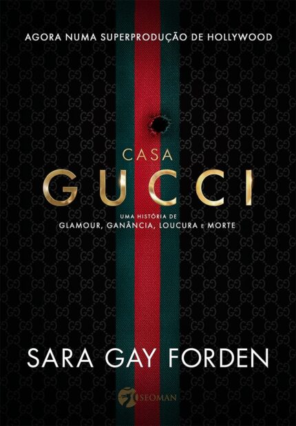 Casa Gucci: uma História de Glamour, Ganância, Loucura e Morte