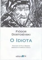 O Idiota ( Novo ) - Fiódor Dostoiévski