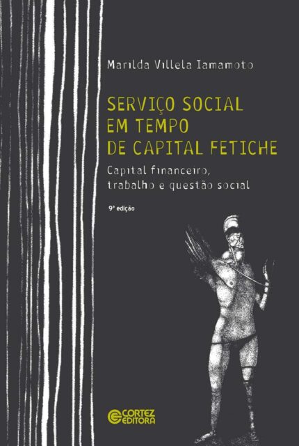 Serviço Social Em Tempo de Capital Fetiche: Capital Financeiro