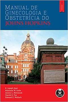 Manual de Ginecologia e Obstetrícia do Johns Hopkins - Johns Hopkins