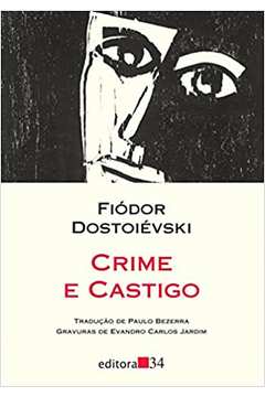 Crime e Castigo ( Novo ) - Fiódor Dostoiévski / Paulo Bezerra