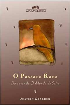 O Pássaro Raro - Jostein Gaarder