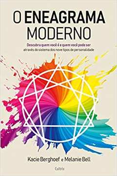 O Eneagrama Moderno ( Novo ) - Kacie Berghoef e Melanie Bell