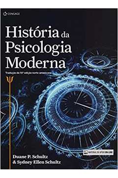 História da Psicologia Moderna - Duane Schultz ; Sydney Schultz