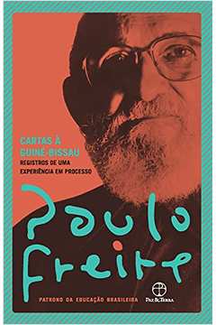 Cartas à Guiné-bissau: Registros de uma Experiência Em ... ( Novo ) - Paulo Freire