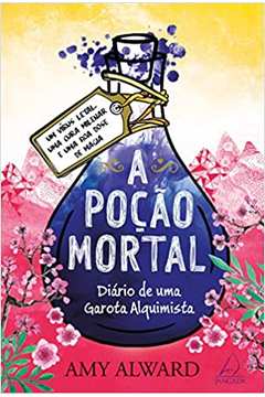 A Poção Mortal (livro Iii) - Amy Alward