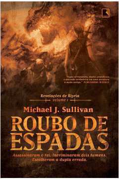 Roubo de Espadas Vol. 1 - Revelacoes de Riyria - Michael J. Sullivan