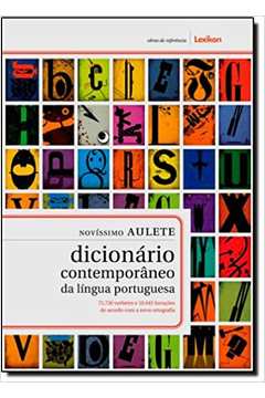 Novissimo Aulete: Dicionário Contemporâneo da Língua Portuguesa - Caldas Aulete