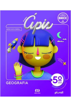 Projeto Ápis: Geografia - Ensino Fundamental 5º Ano ( Novo ) - Maria Elena Simielli