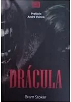 Drácula ( Novo ) - Bram Stoker / André Vianco