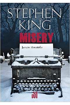 Misery: Louca Obsessão ( Novo ) - Stephen King