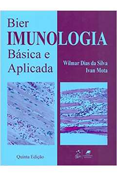 Imunologia Básica e Aplicada (novo) - Bier ; Dias da Silva