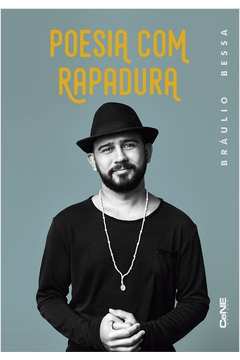 Poesia Com Rapadura  - Bráulio Bressa