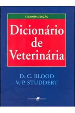 Dicionário de Veterinária (2ª Edição) - Douglas C. Blood ; Virginia P. Studdert