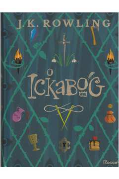 O Ickabog ( Novo ) - J. K. Rowling