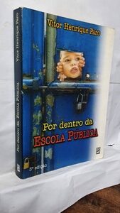 Por Dentro da Escola Publica - Vitor Henrique Paro