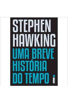 Uma Breve História do Tempo ( Novo ) - Stephen Hawking
