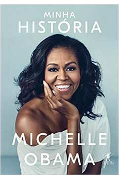 Minha História - Michelle Obama