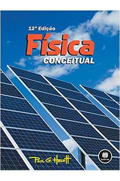 Física Conceitual (novo) - Paul G. Hewitt ; Maria Helena Gravina