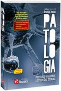 Patologia - Processos Gerais para o Estudo das Doenças - Arnaldo Rocha