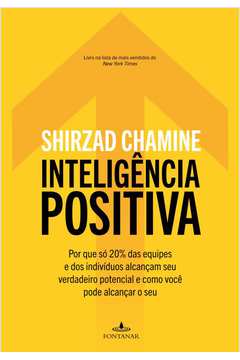 Inteligência Positiva - Shirzad Chamine / Regiane Winarski