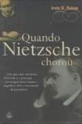 Quando Nietzche Chorou 24ª Edição - Irvin D. Yalon