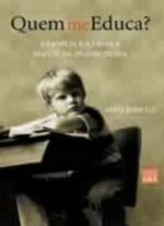 Quem Me Educa? - Dante Donatelli