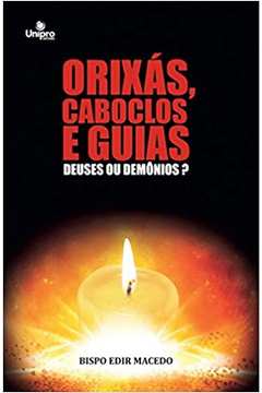 Orixás, Caboclos e Guias - Edir Macedo