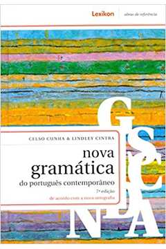 Nova Gramática do Português Contemporâneo - 7ª Edição ( Novo ) - Celso Cunha / Lindley Cintra