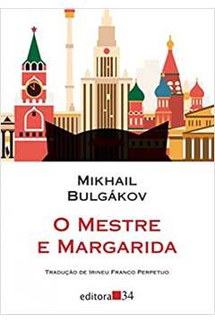 O Mestre e Margarida ( Novo ) - Mikhail Bulgákov