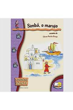 Simbá, o Marujo ( Coleção Reencontro Infantil ) - Edson Rocha Braga / Mariângela Haddad