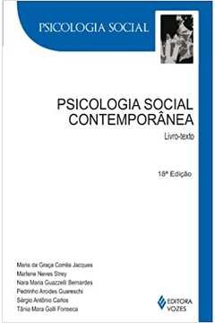 Psicologia Social Contemporânea: Livro-texto (novo) - Pedrinho Guareschi ; Tânia Mara Galli Fons