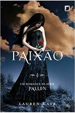 Paixão - Série Fallen, Volume 3 - Lauren Kate