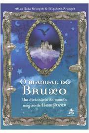 O Manual do Bruxo - Allan Zola Hronzeh / Elizabeth Hronzeh