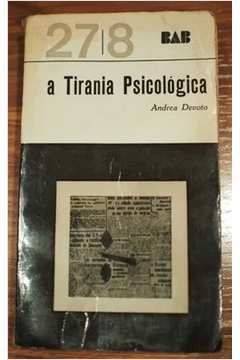 A Tirania Psicológica - Andrea Devoto