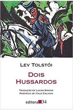 Dois Hussardos ( Novo ) - Lev Tolstói