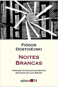 Noites Brancas ( Novo ) - Fiódor Dostoiévski